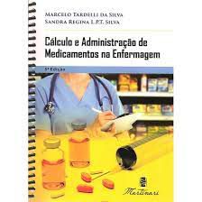 Cálculo e Administração de Medicamentos na Enfermagem