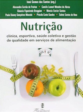 Nutrição: Clínica, Esportiva, Saúde Coletiva e Gestão de Q.