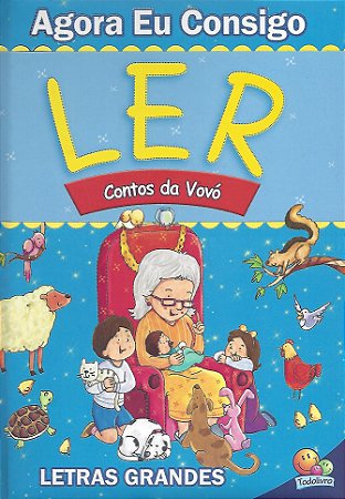 Agora Eu Consigo Ler - Contos da Vovó