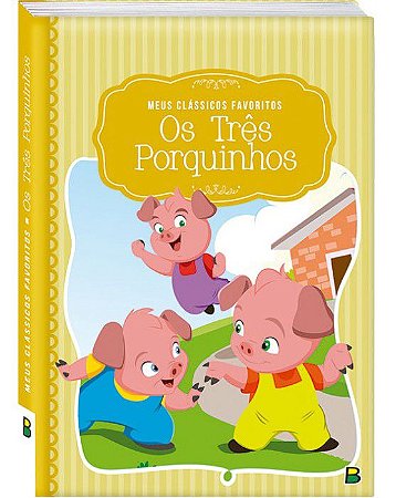 Meus Clássicos Favoritos - Os Três Porquinhos