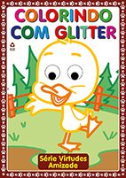 Colorindo com Gliter - Série Virtudes - Amizade