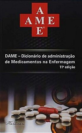DAME - Dicionário de Administ. de Medicamentos na Enfermagem