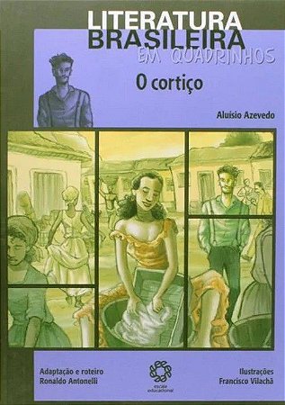 Literatura Brasileira em Quadrinhos - O Cortiço