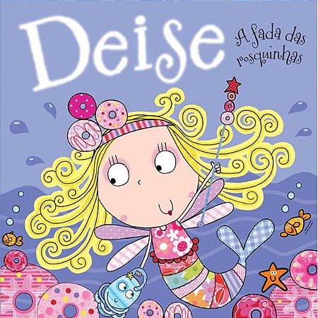 Lit. Inf. - Deise, a Fada das Rosquinhas
