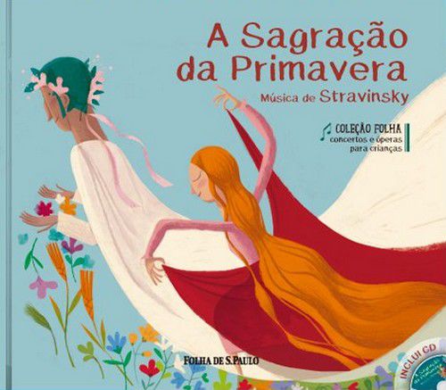Concertos e Óperas - A Sagração da Primavera