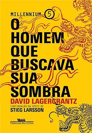 O Homem que Buscava sua Sombra - Millennium 5