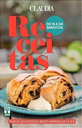 Claudia - Receitas de 15 a 30 Minutos