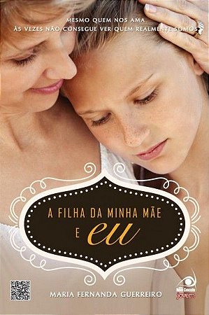A Filha da Minha Mãe e Eu