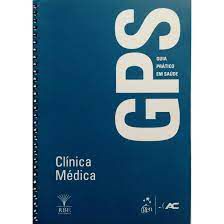 GPS - Guia Prático em Saúde - Clínica Médica