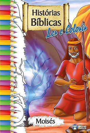 Ler e Colorir - Histórias Bíblicas - Moisés