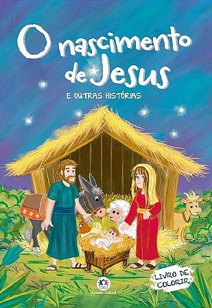 Lendo e Colorindo - O Nascimento de Jesus e Outras Histórias