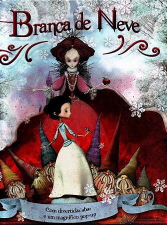 Branca de Neve - Com Divertidas Abas e um Magnífico Pop-up
