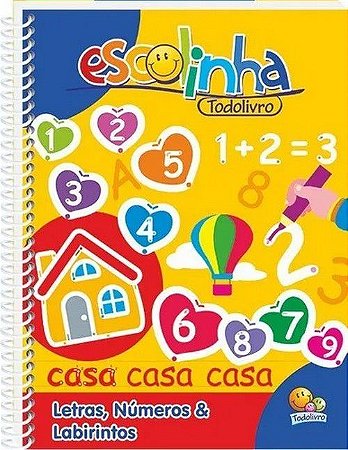 Escolinha Todolivro - Letras, Números & Labirintos