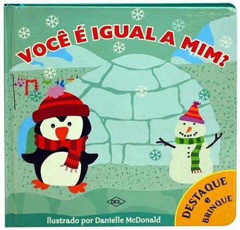 Destaque e Brinque - Você é Igual a Mim