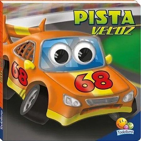 Veículos com Olhinhos Arregalados - Pista Veloz