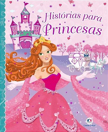 Histórias Para Princesas