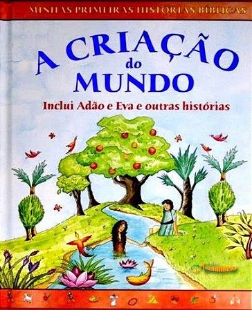 Minhas Primeiras Histórias Bíblicas - A Criação do Mundo