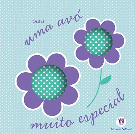 Para Presentear - Para Uma Avó Muito Especial