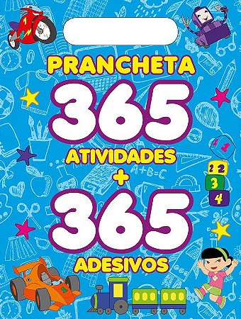 Prancheta - 365 Atividades + 365 Adesivos