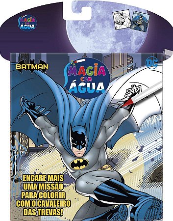 Magia Com Água - Batman