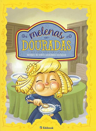 Era Uma Vez no Rio G. do Sul - Melenas Douradas