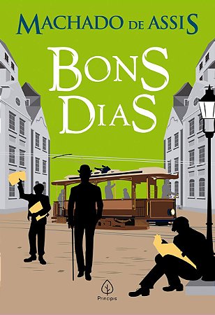 Bons Dias - Machado de Assis