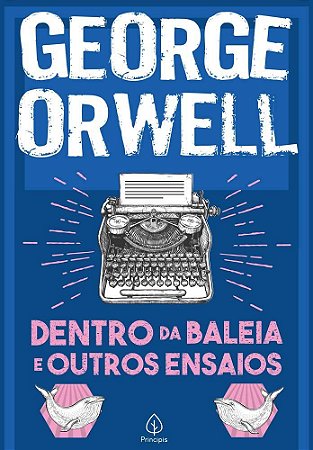 Dentro da Baleia e Outros Ensaios