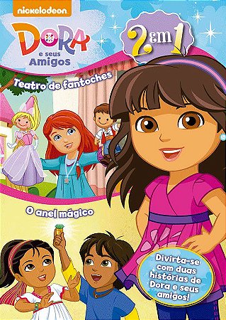 Livro: 2 em 1 - Dora e Seus Amigos - Fantoches & Anel Mágico