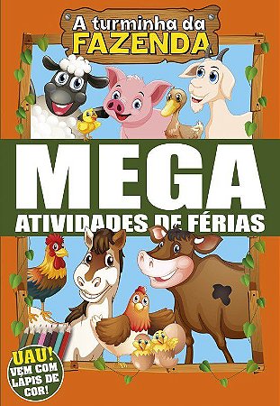 Mega Atividades de Férias - A Turminha da Fazenda