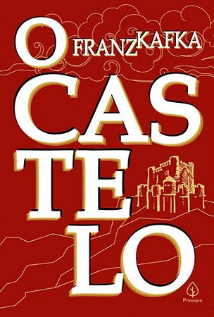 O Castelo - Franz Kafka