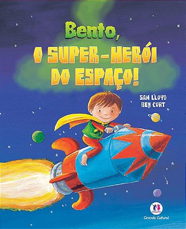 Lit. Inf. - Bento, o Super-Herói do Espaço