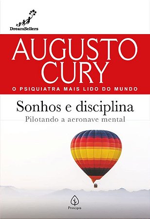 Augusto Cury - Sonhos e Disciplina - Pilot. Aeronave Mental