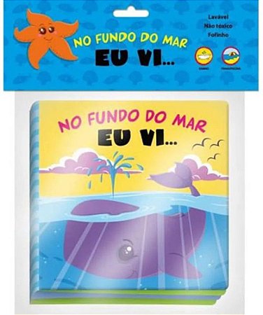 Livro de Banho - No Fundo do Mar Eu Vi...