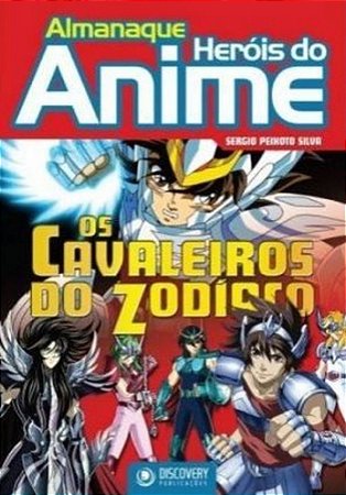 Almanaque Heróis do Anime - Os Cavaleiros do Zodíaco