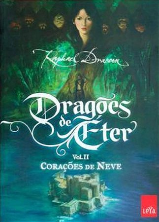 Dragões de Éter - Vol. II - Corações de Neve