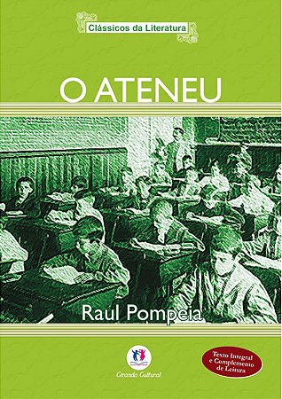 Lit. Bras. - O Ateneu  - Texto Integral e Compl. de Leitura