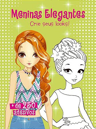 Meninas Elegantes - Crie Seus Looks