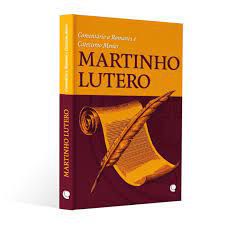 Concórdia - Martinho Lutero - Romanos e Catecismo Menor