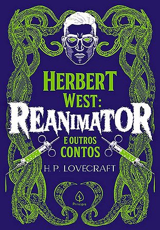 Herbert West - Reanimator e Outros Contos
