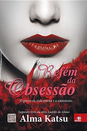 Ladrão de Almas - Vol. 02 - Refém de Obsessão