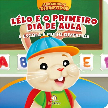 Amiguinhos Divertidos - Lélo e o Primeiro Dia de Aula