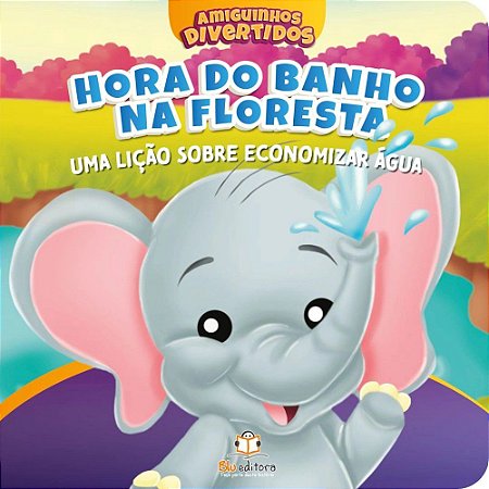 Amiguinhos Divertidos - A Hora do Banho na Floresta
