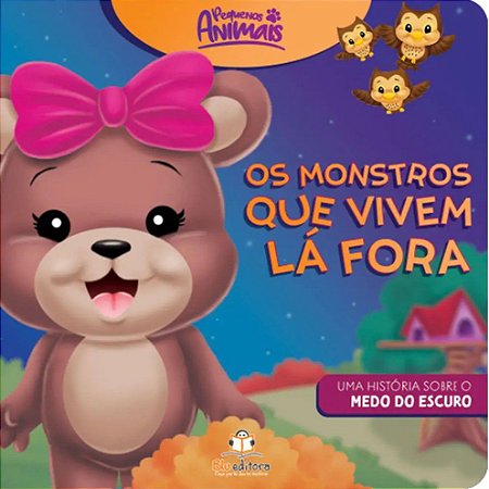 Pequenos Animais - Os Monstros Que Vivem Lá Fora