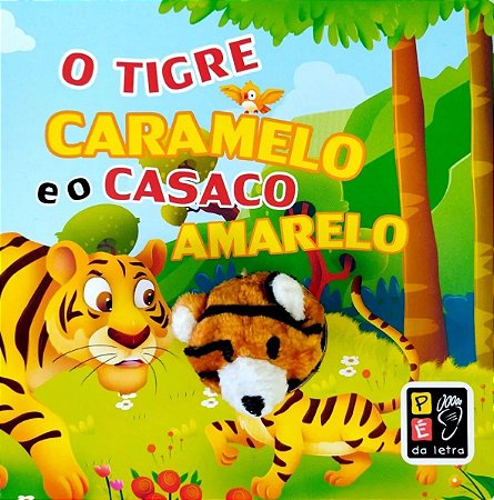 Dedoche - Pé da Letra - O Tigre Caramelo e o Casaco Amarelo