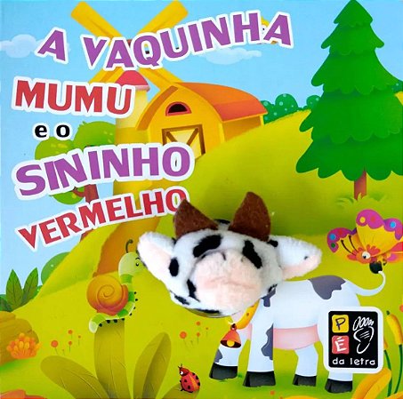 Dedoche - Pé da Letra - A Vaquinha Mumu e o Sininho Vermelho
