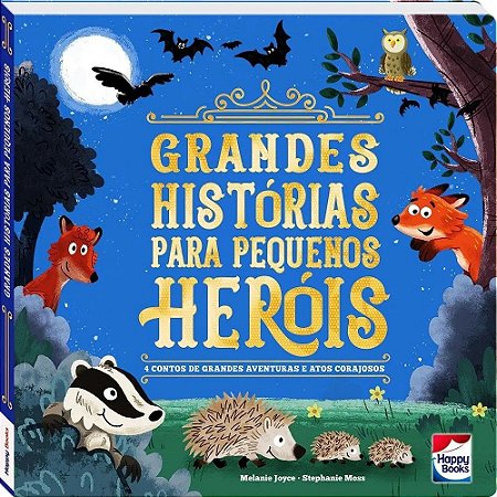 Grandes Histórias Para Pequenos Heróis