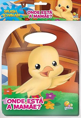 Livro de Banho - Splash Tchibum - Onde Está a Mamãe