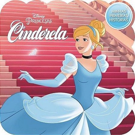 Minhas Primeiras Histórias - Disney - Cinderela