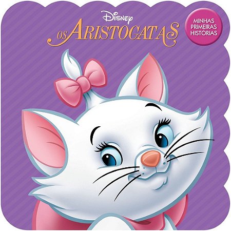 Minhas Primeiras Histórias - Disney - Os Aristogatas