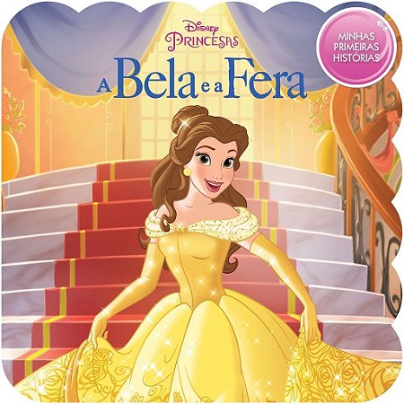 Minhas Primeiras Histórias - Disney - A Bela e a Fera